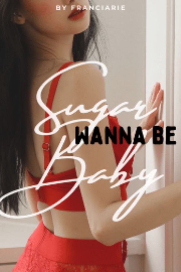 Sugar Baby Wanna be